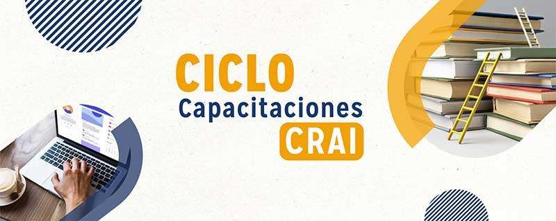Ciclo Capacitaciones CRAI Febrero 2023